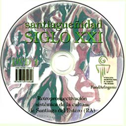Santiagueñidad Siglo XXI :: DVD 1 :: FundArIngenio